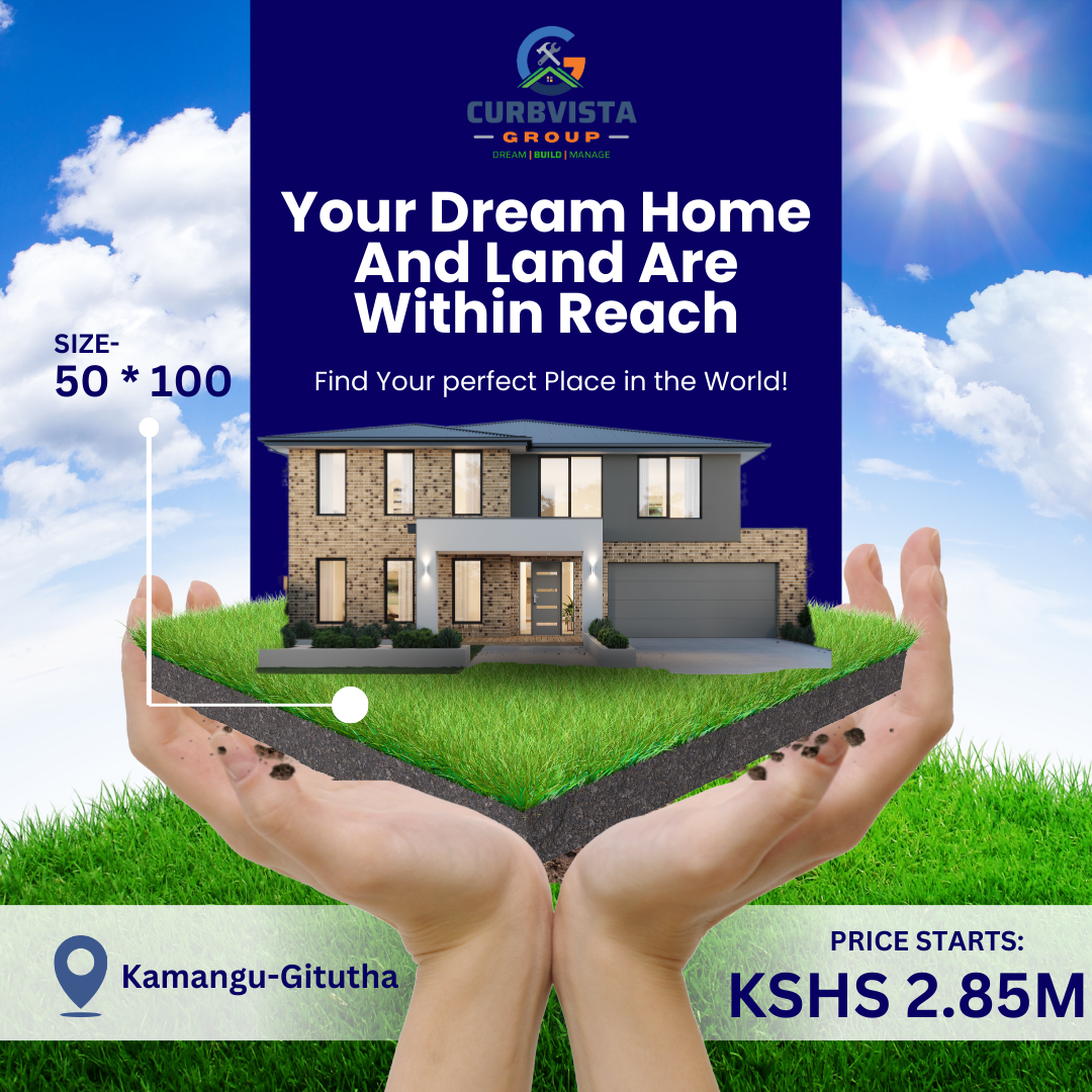 Buy Land and Build Your Dream Home in Kenya with Curbvista